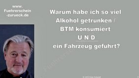 Warum bin ich alkoholisiert gefahren? Warum bin ich unter BTM / Drogen gefahren?
